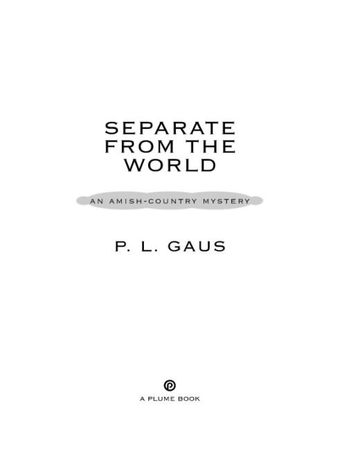 Table of Contents A PLUME BOOK SEPARATE FROM THE WORLD PAUL LOUIS GAUS - photo 1