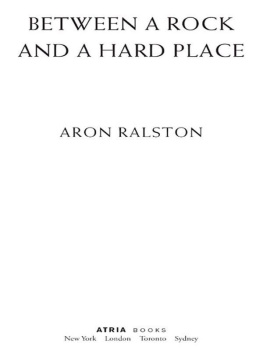 Ralston Aron 127 hours: between a rock and a hard place