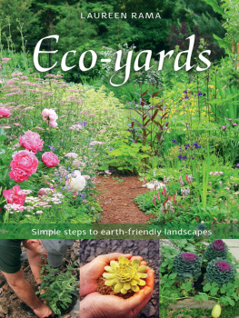 Rama - Eco-yards: Simple Steps to Earth-Friendly Landscapes