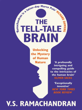 Ramachandran - The tell-tale brain: unlocking the mystery of human nature