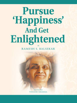 Ramesh S. Balsekar - Pursue Happiness and Get Enlightened