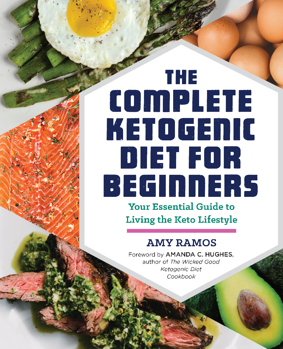 THE COMPLETE KETOGENIC DIET FOR BEGINNERS The Complete Ketogenic Diet for - photo 1