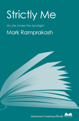 Ramprakash - Strictly Me: My Life Under the Spotlight