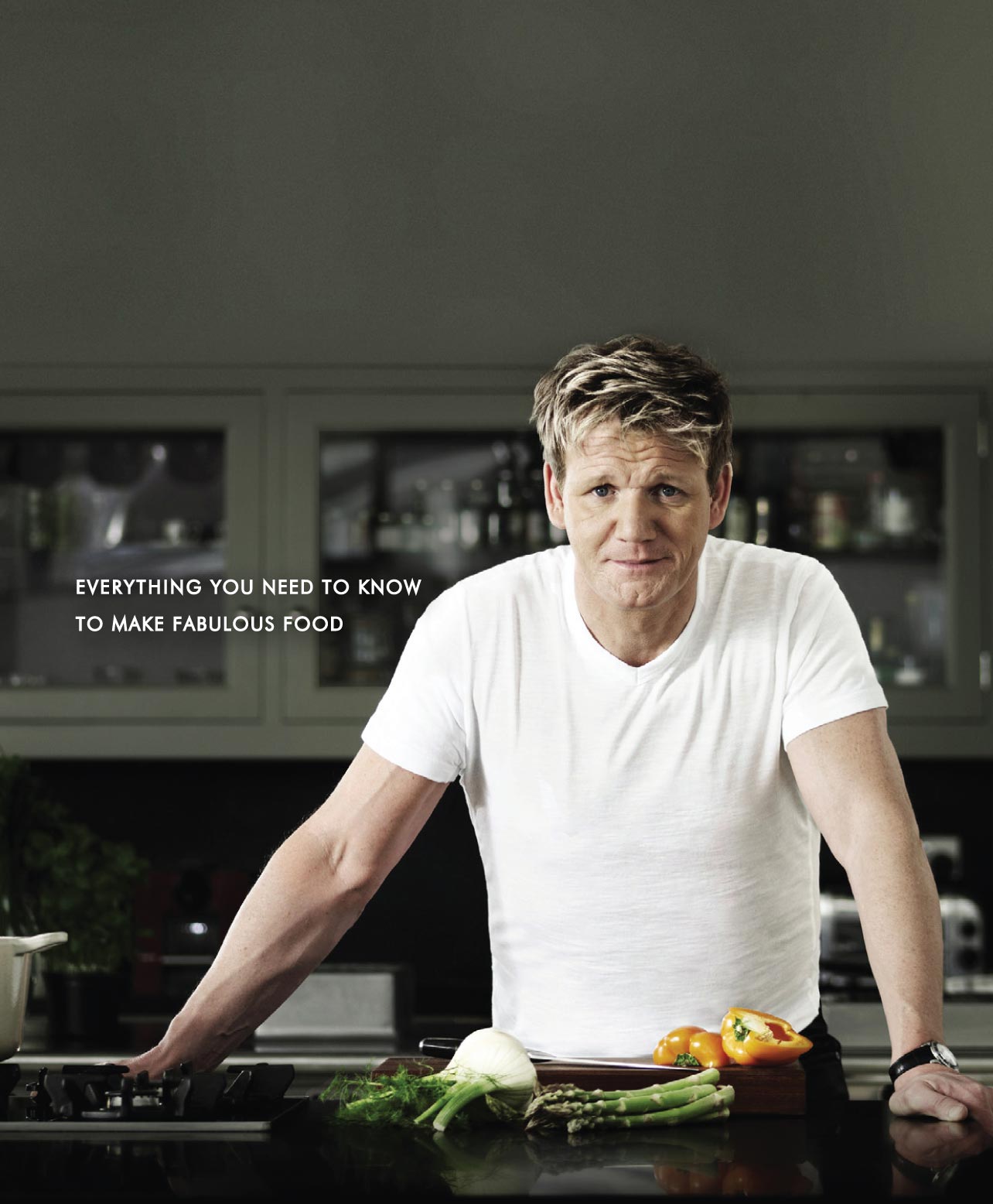 GORDONRAMSAYSHOMECOOKINGEVERYTHINGYOUNEEDTOKNOWTOMAKEFABULOUSFOOD - photo 1