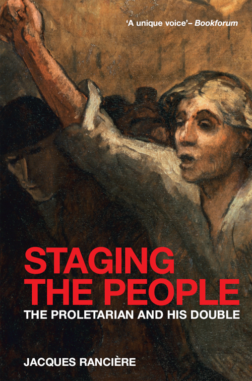 Staging the People The Proletarian and His Double - image 1