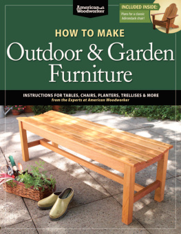 Randy Johnson - How to make outdoor & garden furniture: instructions for tables, chairs, planters, trellises, & more