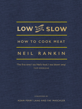 Rankin Low and slow: how to cook meat