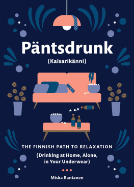 Rantanen - Pantsdrunk: the Finnish path to relaxation