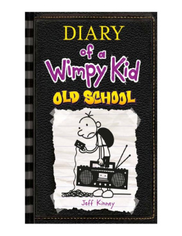 Kinney - Old School (Diary of a Wimpy Kid #10)