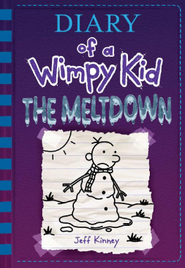 Kinney - The Meltdown (Diary of a Wimpy Kid Book 13)