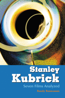 Rasmussen Stanley Kubrick: Seven Films Analyzed