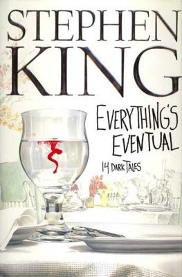 Stephen King - Everythings Eventual: 14 Dark Tales