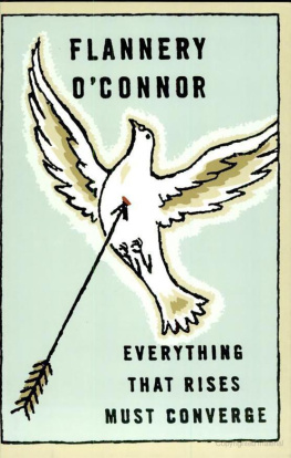 Flannery OConnor Everything That Rises Must Converge