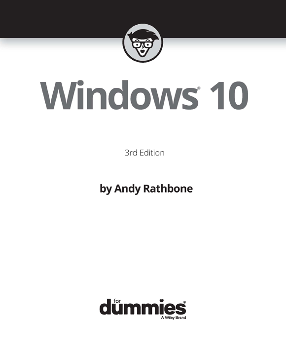 Windows 10 For Dummies 3rd Edition Published by John Wiley Sons Inc 111 - photo 2