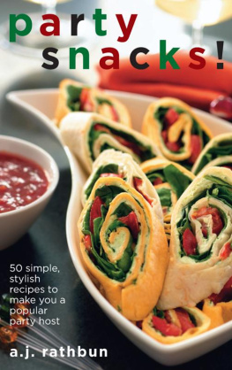 Rathbun Party snacks!: 50 simple, stylish recipes to make you a popular party host