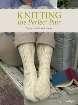 Ratigan - Knitting the perfect pair: secrets to great socks