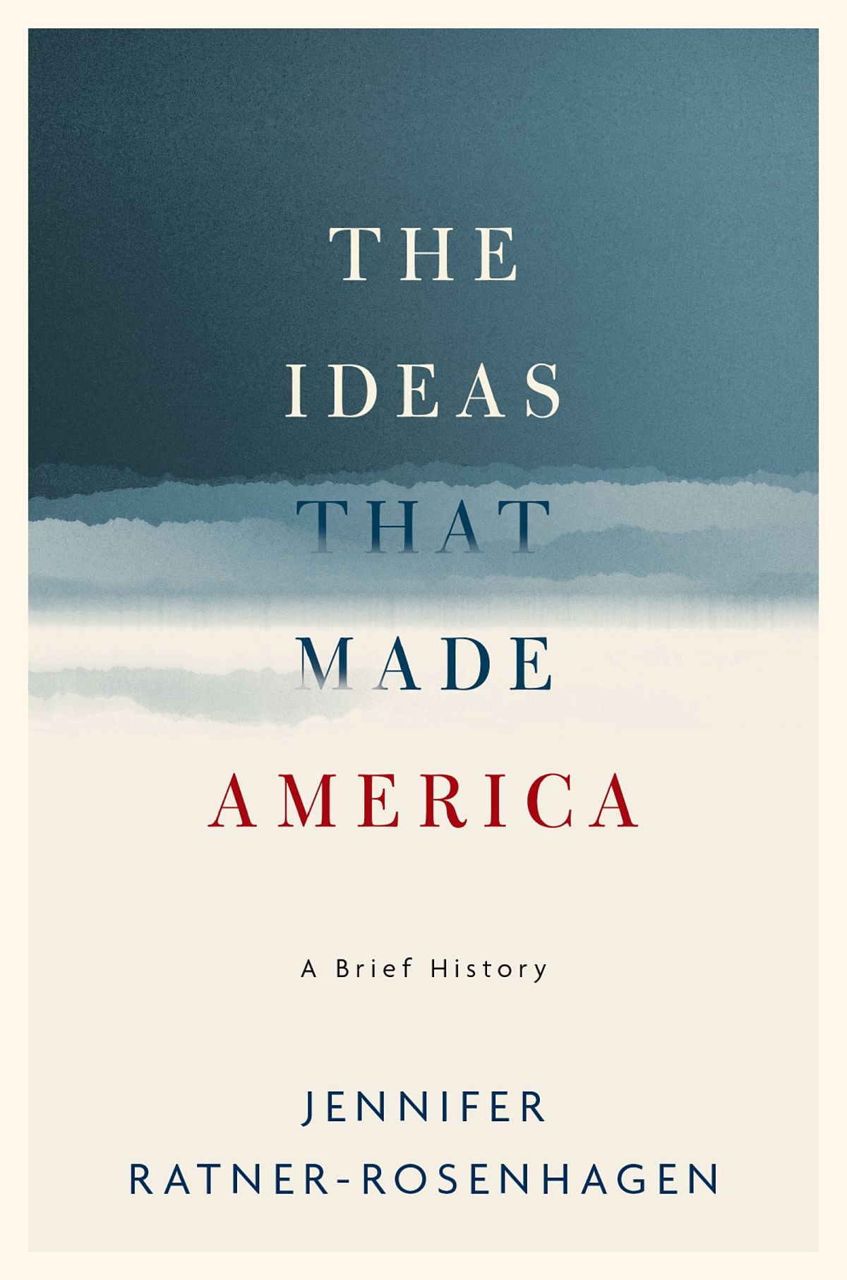 The Ideas That Made America a Brief History - image 1