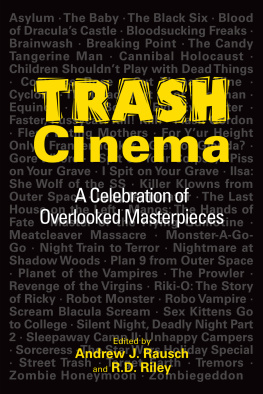 Rausch Andrew J. - Trash cinema: a celebration of overlooked masterpieces