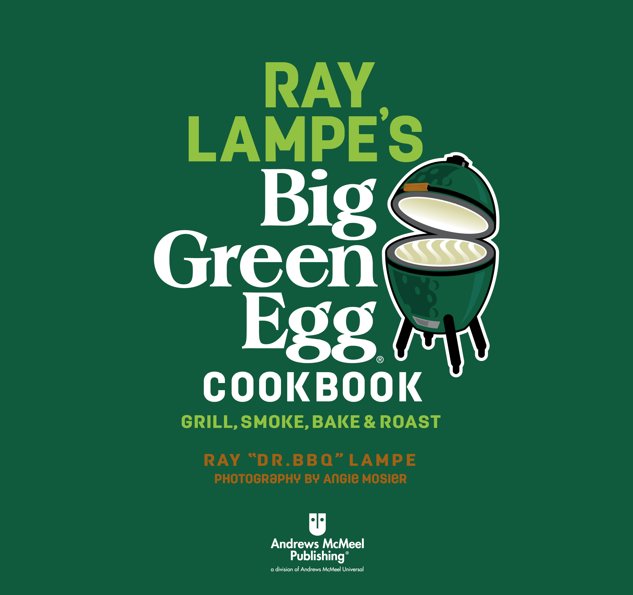 This book is dedicated to Ed Fisher founder of the Big Green Egg and the - photo 3