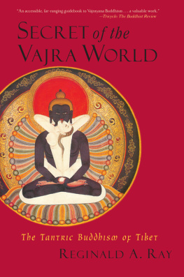 Ray - Secret of the Vajra world: the Tantric Buddhism of Tibet