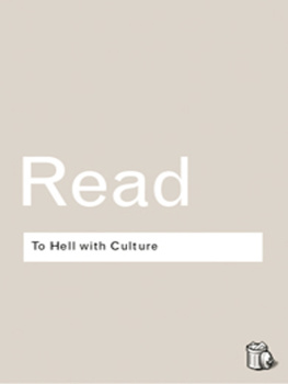 Read Herbert To Hell With Culture And Other Essays on Art and Society