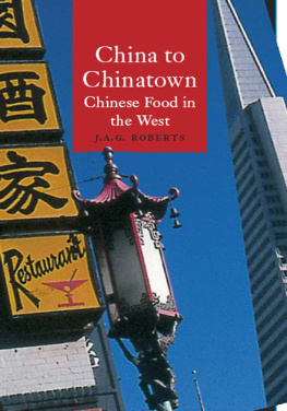 Reaktion Books. - China to Chinatown: Chinese food in the West