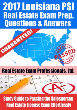 Real Estate Exam Professionals Ltd - 2017 Louisiana PSI real estate exam prep questions & answers: study guide to passing the salesperson real estate license exam effortlessly