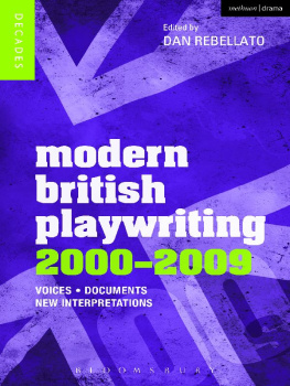 Rebellato - Modern British playwriting: 2000-2009: voices, documents, new interpretations