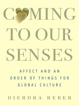 Reber Coming to our senses: affect and an order of things for global culture
