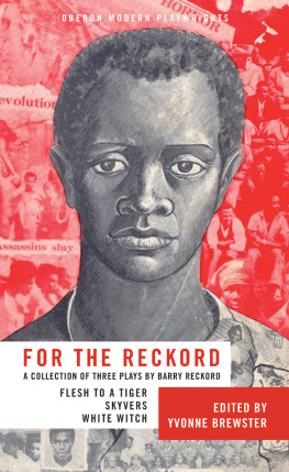 Reckord - For the Reckord: a collection of three plays by Barry Reckord