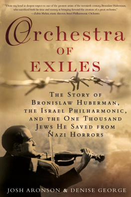 Recorded Books Inc. - Orchestra Of Exiles: the Story Of Bronislaw Huberman, the Israel Philharmonic, And The One Thousand J Ews He Saved From Nazi Horrors