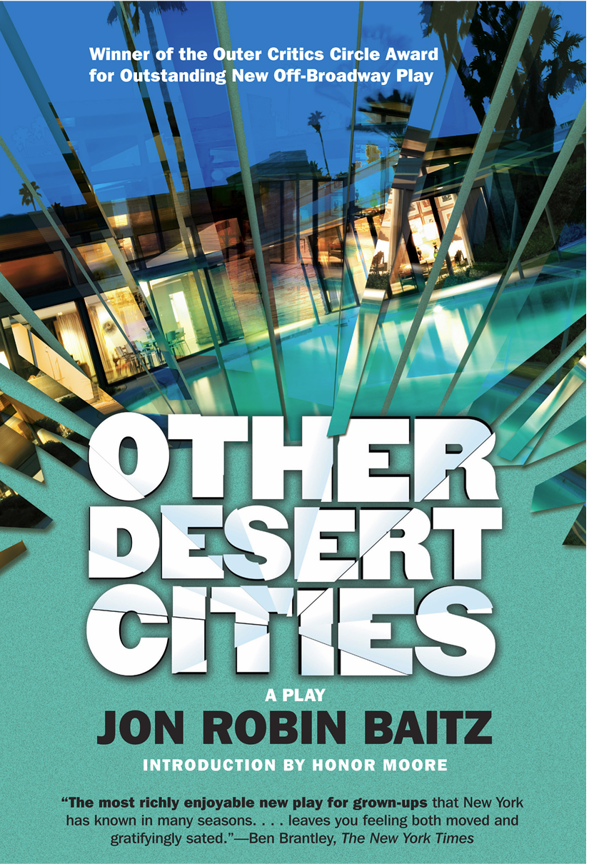 Other Desert Cities By the same author Plays MizlanskyZilinsky or - photo 1