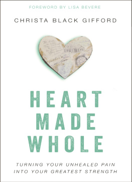 Recorded Books Inc. - Heart made whole: turning your unhealed pain into your greatest strength