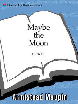 Armistead Maupin - Maybe the Moon