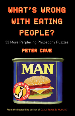 Recorded Books Inc. Whats Wrong With Eating People?: 33 More Perplexing Philosophy Puzzles