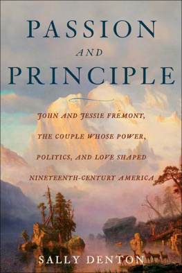 Recorded Books Inc. - Passion And Principle: John And Jessie Fremont, the Couple Whose Power, Politics, And Love Shaped Nineteenth-Century Americ