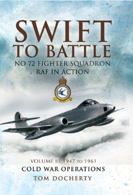 Recorded Books Inc. Swift to battle no 72 fighter squadron raf in action, 1947 to 1961