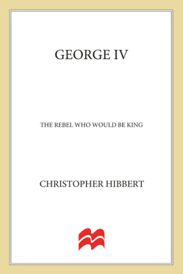 Recorded Books Inc. - George IV: The Rebel Who Would Be King
