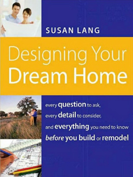 Recorded Books Inc. - Designing Your Dream Home: Every Question To Ask, Every Detail To Consider, And Everything To Know Before You Build Or Remodel