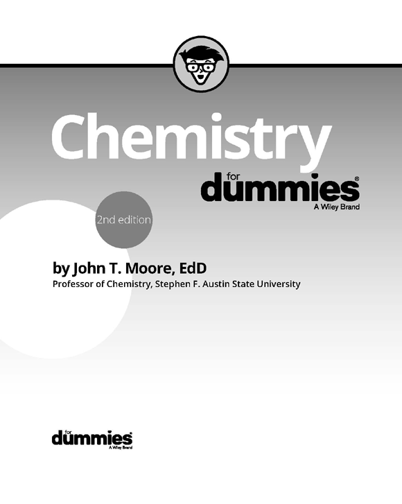 Chemistry For Dummies 2nd Edition Published by Wiley Publishing Inc 111 - photo 2