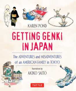 Karen Pond - Getting Genki in Japan: The Adventures and Misadventures of an American Family in Tokyo