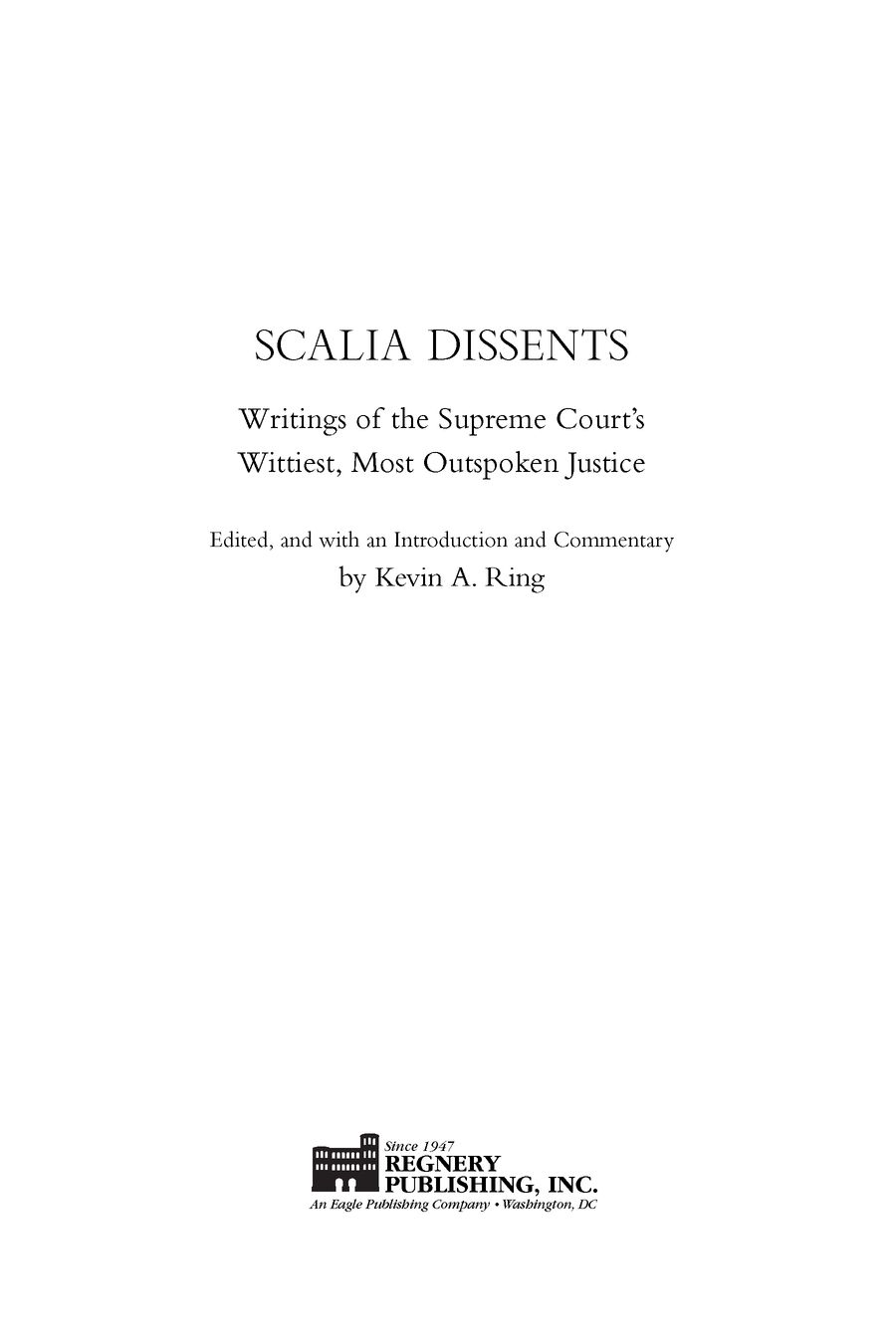 Table of Contents For Kerrie INTRODUCTION CALL IT A SCALIA MOMENT You - photo 2