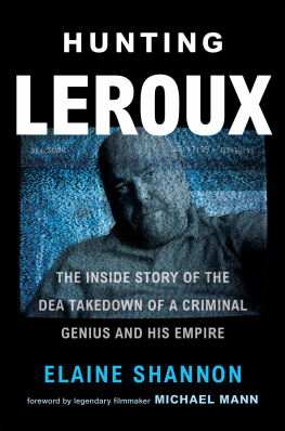 Recorded Books Inc. Hunting LeRoux: The Inside Story of the DEA Takedown of a Criminal Genius and His Empire