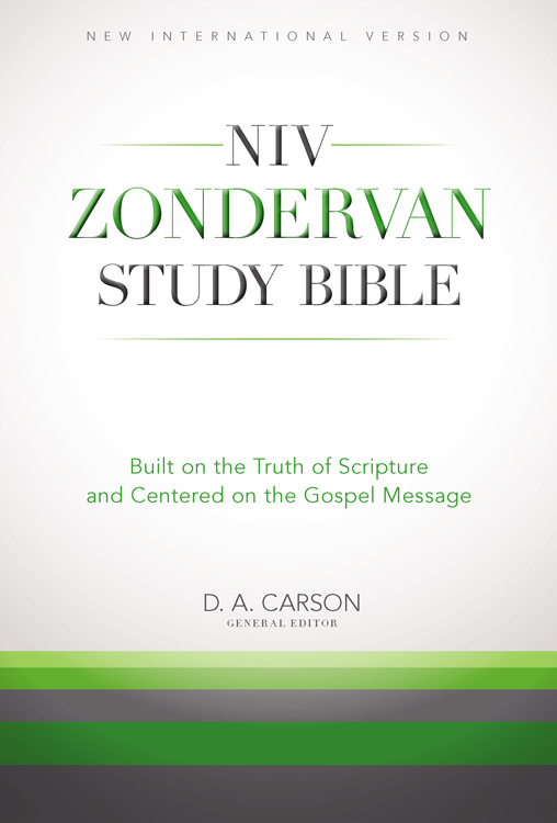 The NIV Zondervan study bible ebook built on the truth of scripture and centered on the gospel message - image 1