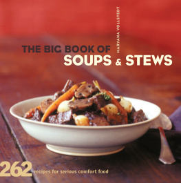 Vollstedt - The big book of soups and stews: 262 recipes for serious comfort food