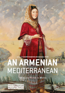 Kathryn Babayan and Michael Pifer An Armenian Mediterranean