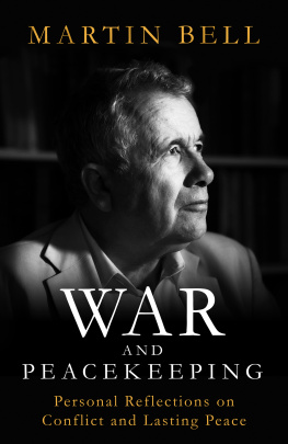 Martin Bell - War and Peacekeeping