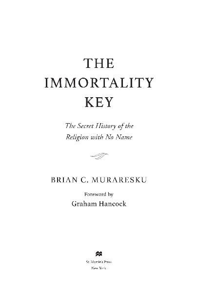 The Immortality Key The Secret History of the Religion With No Name - image 2