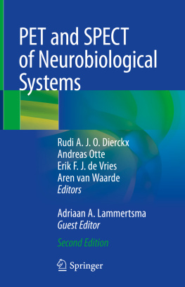 Rudi A. J. O. Dierckx - PET and SPECT of Neurobiological Systems