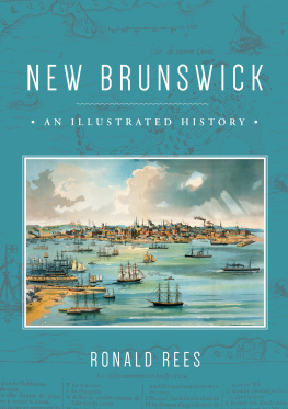 Rees - New Brunswick: an illustrated history